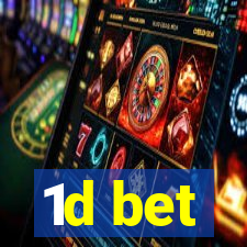 1d bet